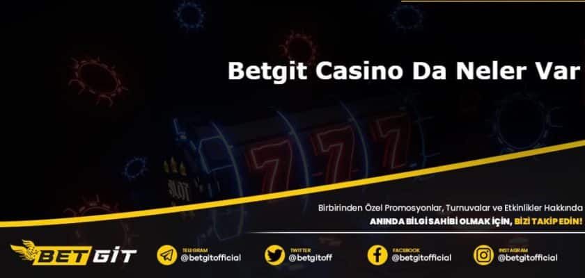 Betgit Casino Da Neler Var