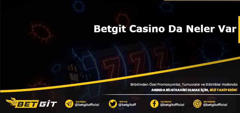 Betgit Casino Da Neler Var