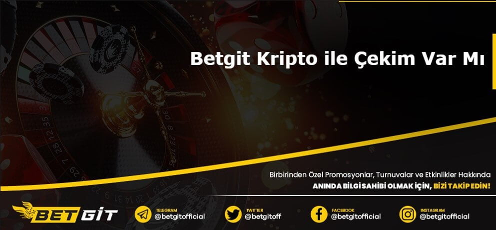 Betgit Kripto ile Çekim Var Mı