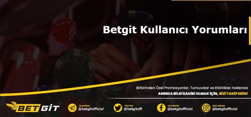 Betgit Kullanıcı Yorumları