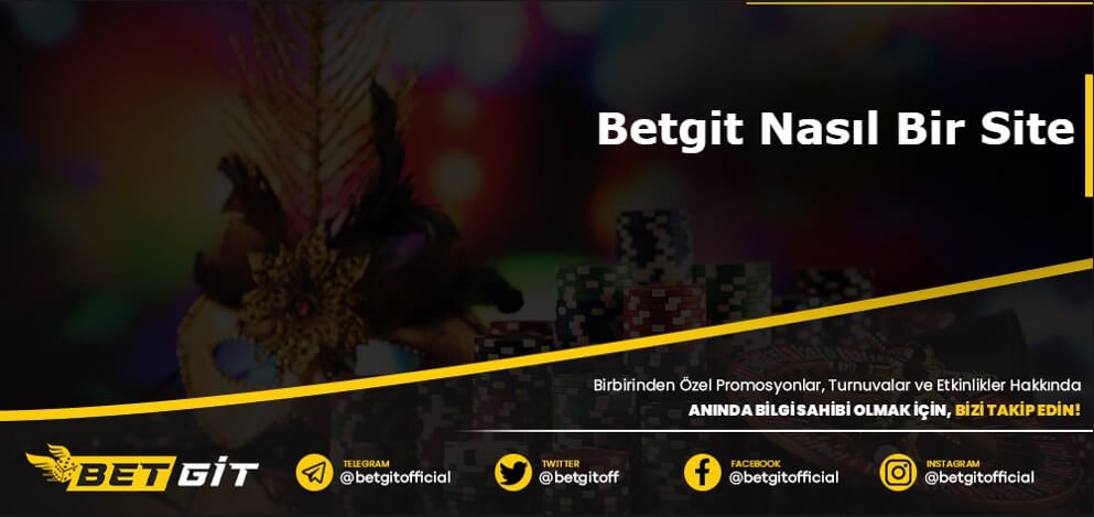 Betgit Nasıl Bir Site