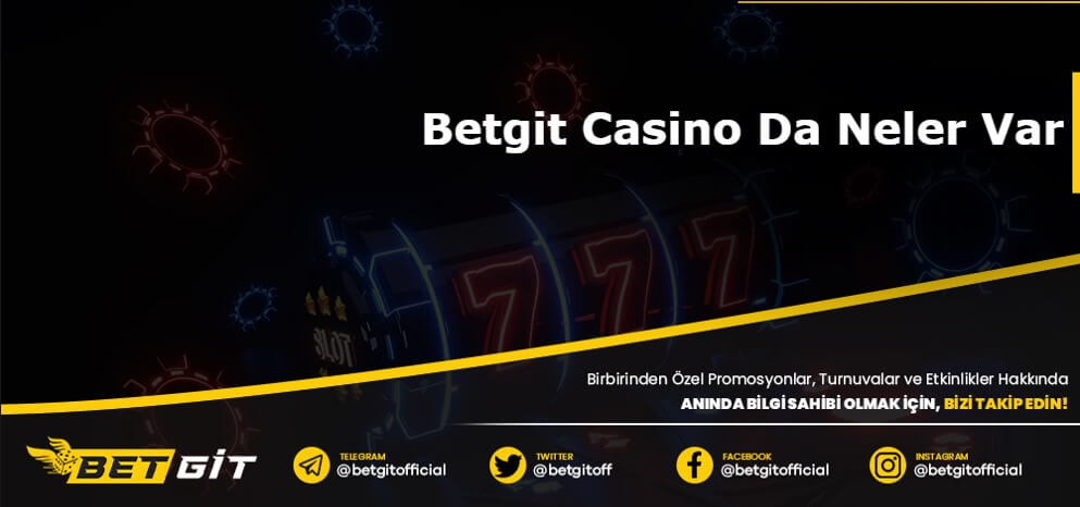 Betgit Casinoda Neler Var